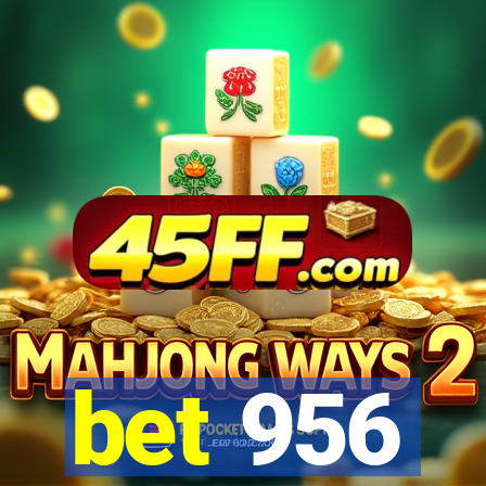 bet 956